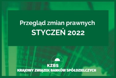 Przegląd zmian prawnych nr 1.2022 (PLIK DO POBRANIA)