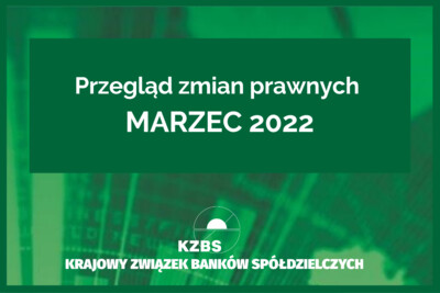 Przegląd zmian prawnych nr 3.2022 (PLIK DO POBRANIA)