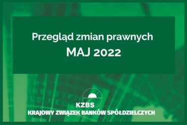 Przegląd zmian prawnych nr 5.2022 (PLIK DO POBRANIA)