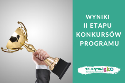 Znamy laureatów ogólnopolskiego etapu konkursów IX edycji Programu TalentowiSKO