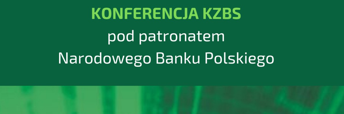 KONFERENCJA KZBS pod patronatem NBP „Banki spółdzielcze w działaniach na rzecz rozwoju regionalnego”
