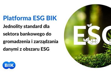 Platforma ESG BIK - sektorowe rozwiązanie do wymiany i raportowania danych
